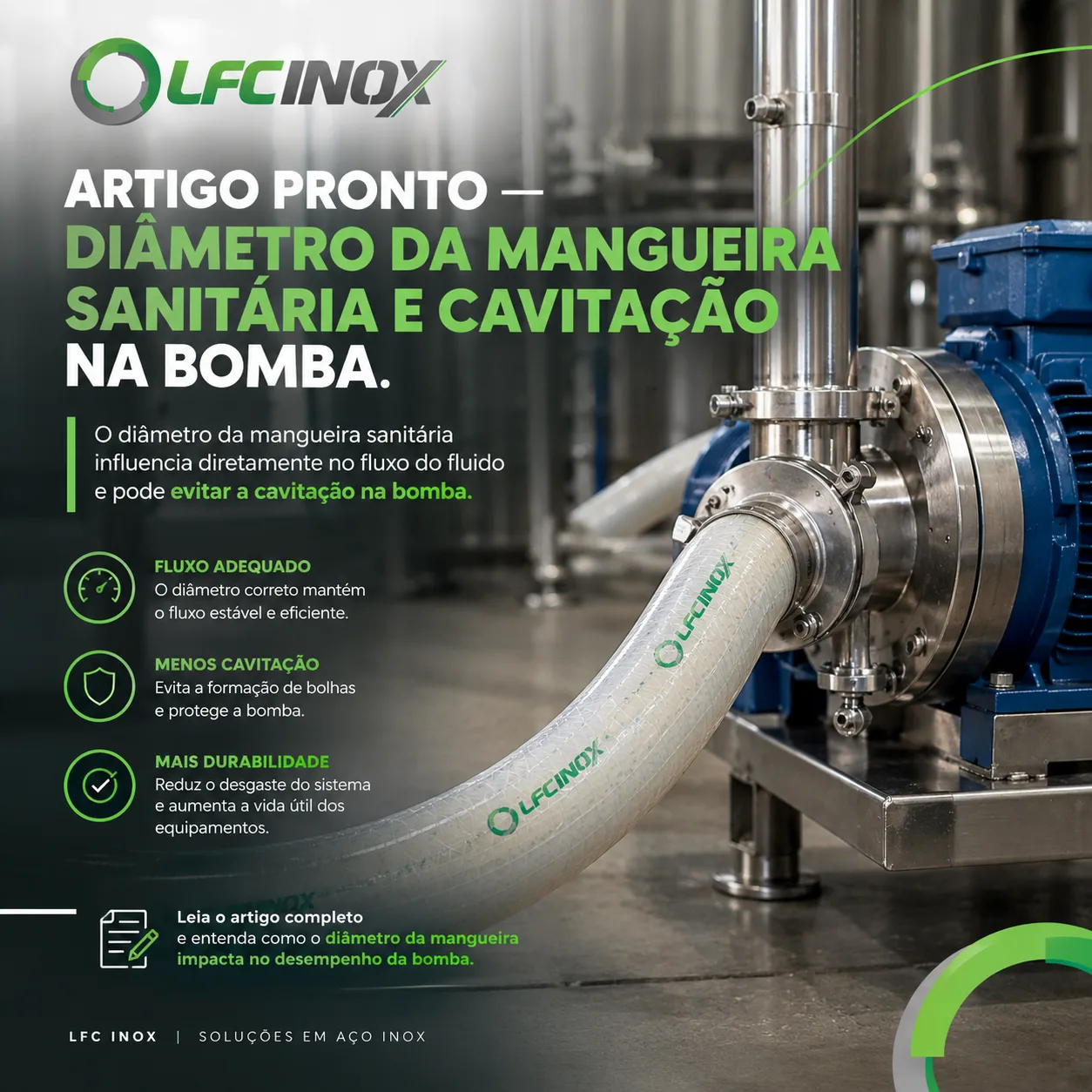 Mangueira sanitária LFC Inox conectada à sucção de bomba — diâmetro correto evita cavitação